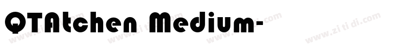 QTAtchen Medium字体转换